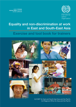 Equality and Non-Discrimination at Work in East and South-East Asia Exercise and Tool Book for Trainers