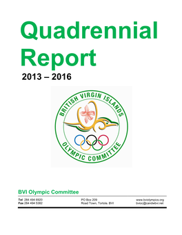 Quadrennial Report 2013 – 2016 BVI Olympic