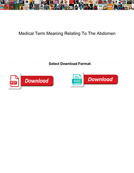 Medical Term Meaning Relating to the Abdomen