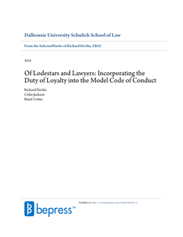 Of Lodestars and Lawyers: Incorporating the Duty of Loyalty Into the Model Code of Conduct Richard Devlin Colin Jackson Brent Cotter