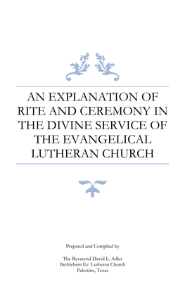 The Lutheran Liturgy Explained