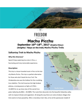 Machu Picchu Th Th September 10 -18 , 2017 (8Nights/9Days) (6Nights/ 7Days on the Trek) Machu Picchu Treks