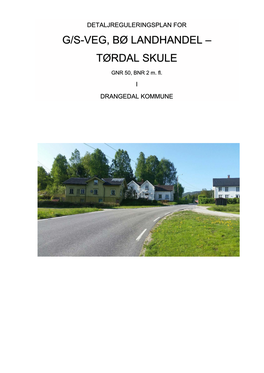 G/S-Veg, Bø Landhandel – Tørdal Skule