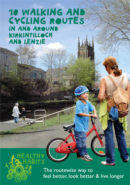 10 Walking and Cycling Routes in and Around Kirkintilloch and Lenzie