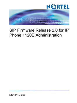 SIP Firmware Release 2.0 for IP Phone 1120E Administration