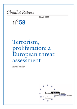Terrorism, Proliferation: a European Threat Assessment