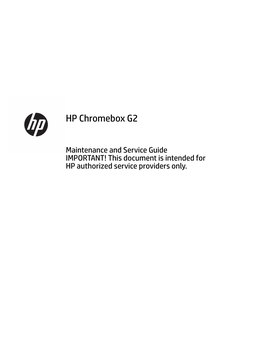 HP Chromebox G2 Maintenance and Service