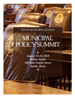 MUNICIPAL POLICY SUMMIT H August 23-24, 2018 Hilton Austin 500 East Fourth Street Austin, Texas H Summit Delegates