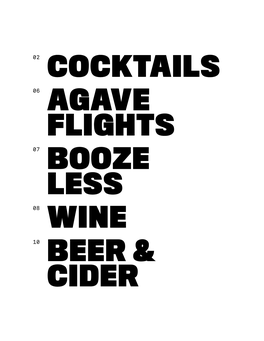 Cocktails Agave Flights Booze Less Wine Beer & Cider
