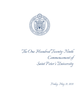 The One Hundred Twenty-Ninth Commencement of Saint Peter's University