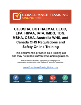 Cal/OSHA, DOT HAZMAT, EEOC, EPA, HIPAA, IATA, IMDG, TDG, MSHA, OSHA, Australia WHS, and Canada OHS Regulations and Safety Online Training