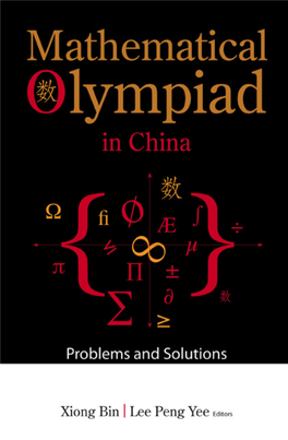 Mathematical Olympiad in China : Problems and Solutions