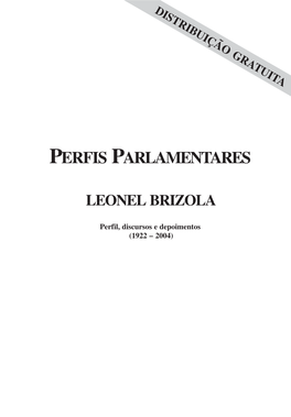 Perfis Parlamentares – Leonel Brizola