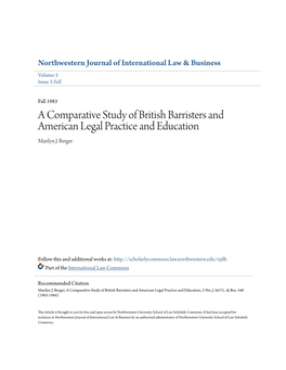 A Comparative Study of British Barristers and American Legal Practice and Education Marilyn J