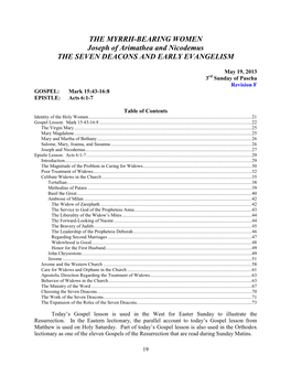 THE MYRRH-BEARING WOMEN Joseph of Arimathea and Nicodemus the SEVEN DEACONS and EARLY EVANGELISM
