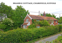 Bramble Cottage, Charsfield, Suffolk