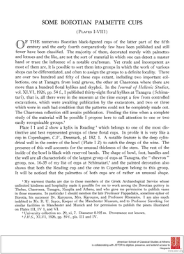 SOME BOEOTIAN PALMETTE CUPS 29 Palmettes on the Rim Have Sometimes Two Arcs Placed Side by Side to Form the Heart, As on the Tanagra Chevron Cup No