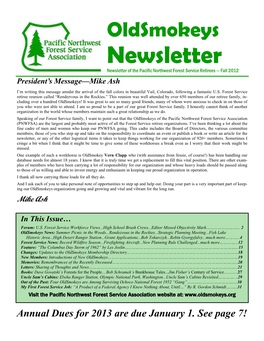 Newsletter Newsletter of the Pacific Northwest Forest Service Retirees — Fall 2012 President’S Message—Mike Ash