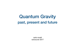 Quantum Gravity Past, Present and Future