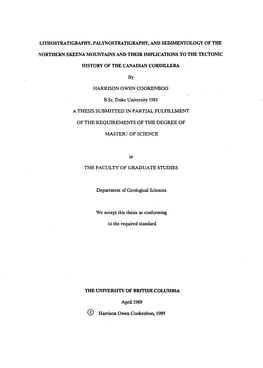 Lithostratigraphy, Palynostratigraphy, and Sedimentology of the Northern Skeena Mountains and Their Implications to the Tectonic