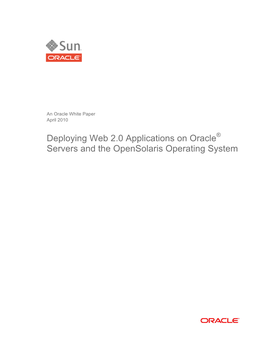 Deploying Web 2.0 Applications on Oracle Servers and the Opensolaris Operating System