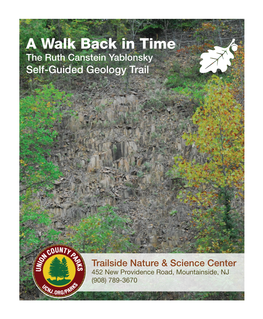 A Walk Back in Time the Ruth Canstein Yablonsky Self-Guided Geology Trail