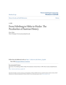 From Habsburg to Hitler to Haider: the Peculiarities of Austrian History Harry Ritter Western Washington University, Harry.Ritter@Wwu.Edu