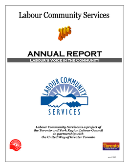 ANNUAL REPORT Labour’S Voice in the Community