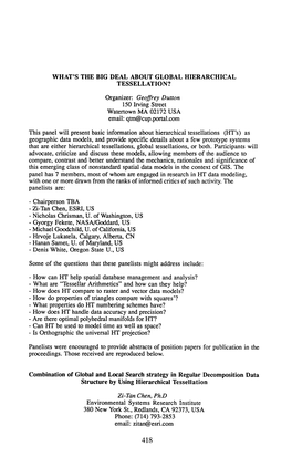 WHAT's the BIG DEAL ABOUT GLOBAL HIERARCHICAL TESSELLATION? Organizer: Geoffrey Dutton 150 Irving Street Watertown MA 02172 USA Email: Qtm@Cup.Portal.Com