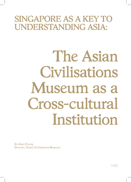 The Asian Civilisations Museum As a Cross-Cultural Institution