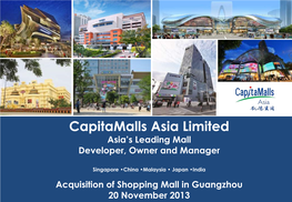 Capitamalls Asia Limited Asia’S Leading Mall Developer, Owner and Manager