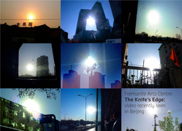 The Knife's Edge: Video Recently Seen in Beijing