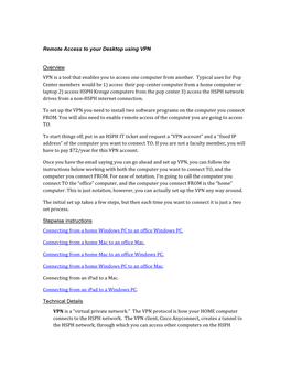 Remote Access to Your Desktop Using VPN Overview VPN Is a Tool That
