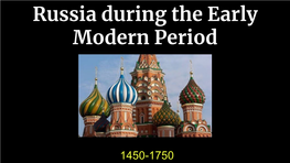 Russia During the Early Modern Period