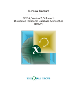 Technical Standard DRDA, Version 2, Volume 1: Distributed Relational Database Architecture (DRDA) Document Number: C911