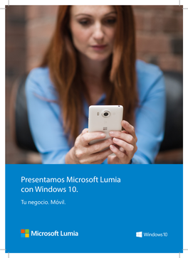 Presentamos Microsoft Lumia Con Windows 10