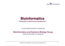Bioinformaticsbioinformatics Introduction to Genomics and Proteomics I