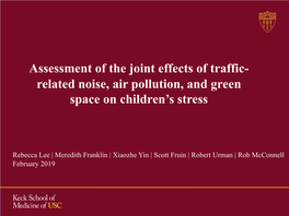 Assessment of the Joint Effects of Traffic- Related Noise, Air Pollution, and Green Space on Children's Stress