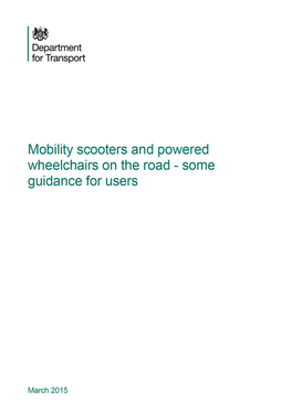 Mobility Scooters and Powered Wheelchairs on the Road - Some Guidance for Users