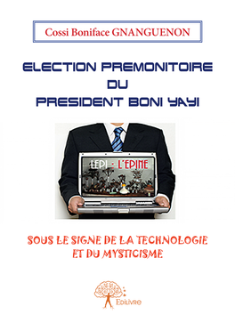 Election Premonitoire Du President Boni YAYI