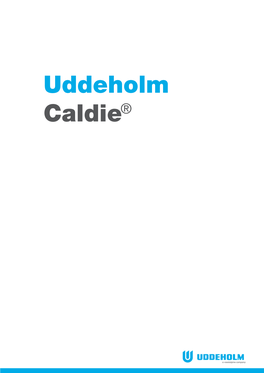 Uddeholm Caldie® Uddeholm Caldie