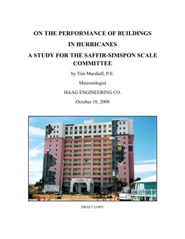 ON the PERFORMANCE of BUILDINGS in HURRICANES a STUDY for the SAFFIR-SIMSPON SCALE COMMITTEE by Tim Marshall, P.E