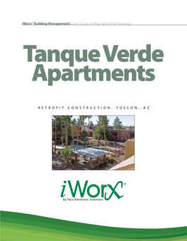 Iworx® Building Management: Case Study in Real World Technology Tanque Verde Apartments