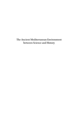 The Ancient Mediterranean Environment Between Science and History Columbia Studies in the Classical Tradition