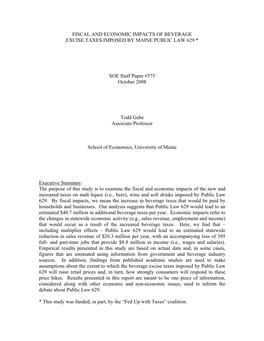 Fiscal and Economic Impacts of Beverage Excise Taxes Imposed by Maine Public Law 629 *