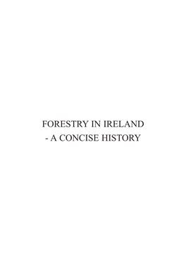 FORESTRY in IRELAND - a CONCISE HISTORY Arthur Charles (A.C.) Forbes