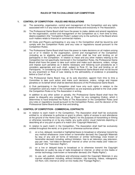 RULES of the FA CHALLENGE CUP COMPETITION 1. CONTROL of COMPETITION – RULES and REGULATIONS (A) the Ownership, Organisation, C