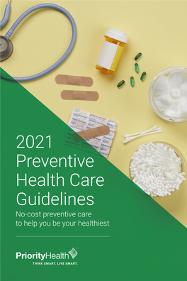 2021 Preventive Health Care Guidelines No-Cost Preventive Care to Help You Be Your Healthiest
