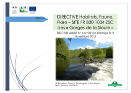 DIRECTIVE Habitats, Faune, Flore – SITE FR 830 1034 ZSC Des « Gorges De La Sioule » DOCOB Validé En Comité De Pilotage Le 3 Novembre 2015
