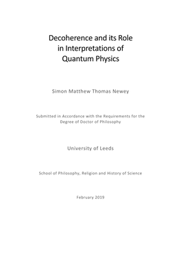 Decoherence and Its Role in Interpretations of Quantum Physics